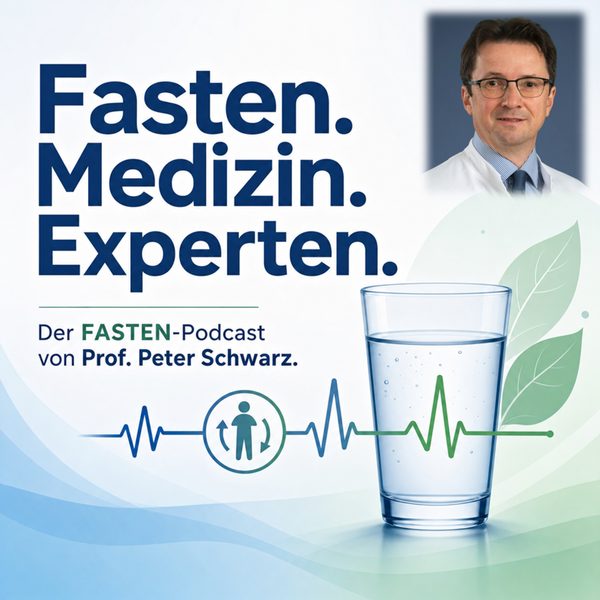 Titelbild des Podcasts „Fasten. Medizin. Experten“